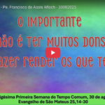 Reflexão do Dia – Evangelho de São Mateus 25,14-30 (30 de agosto de 2025)