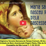 Festa Litúrgica do Nascimento de Nossa Senhora – 08 de setembro