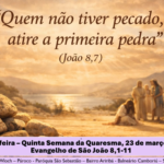 Reflexão do Evangelho convida à misericórdia e ao olhar sem julgamentos